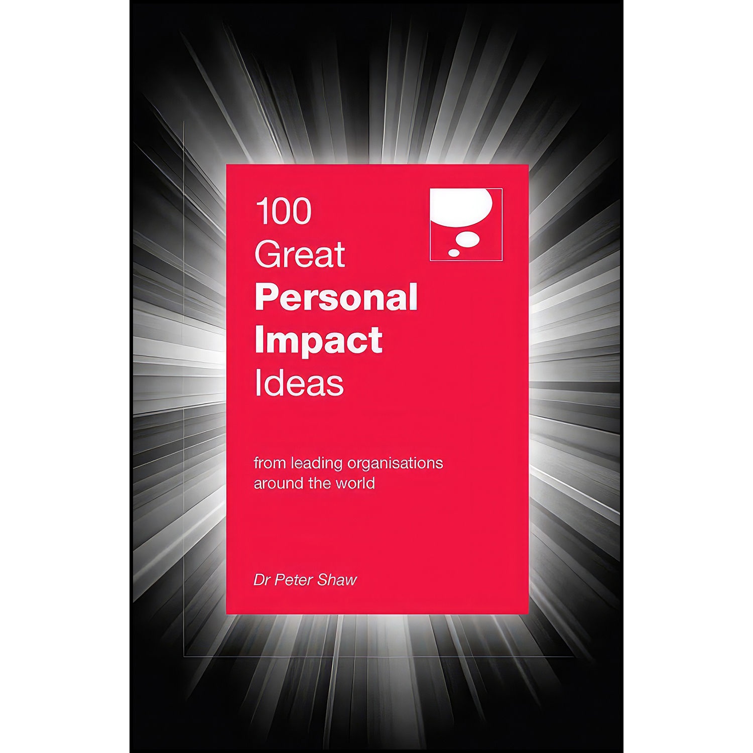کتاب 100 Great Personal Impact Ideas اثر CB. Peter Shaw انتشارات Marshall Cavendish Business