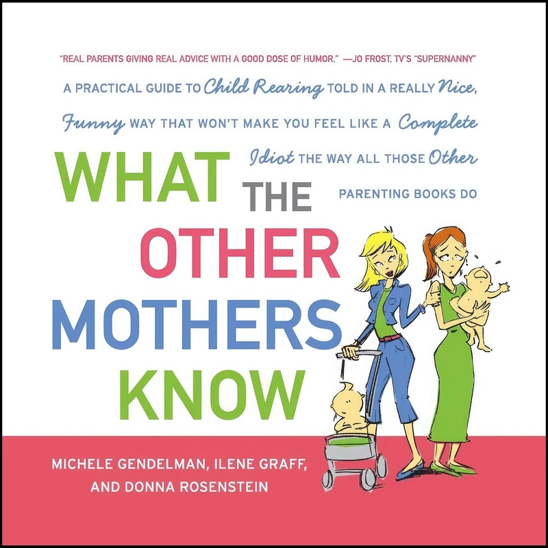 کتاب What the Other Mothers Know اثر جمعی از نویسندگان انتشارات William Morrow Paperbacks