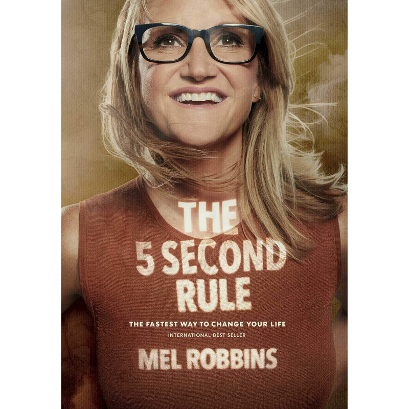 کتاب The 5 Second Rule اثر Mel Robbins انتشارات Smashwords, Inc کتاب The 5 Second Rule اثر Mel Robbins انتشارات Smashwords, Inc