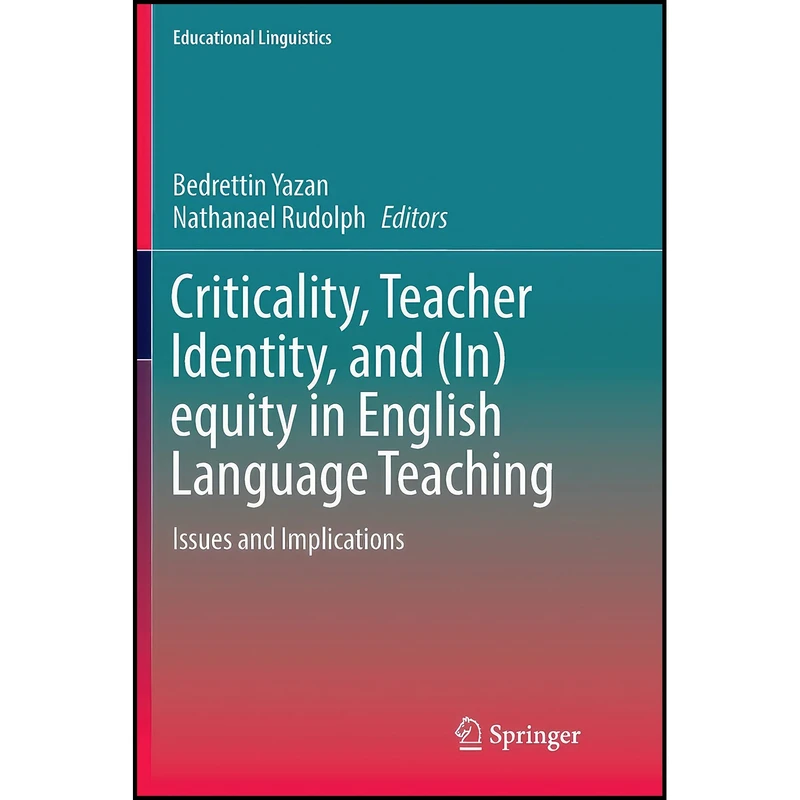 کتاب Criticality, Teacher Identity, and اثر جمعي از نويسندگان انتشارات بله