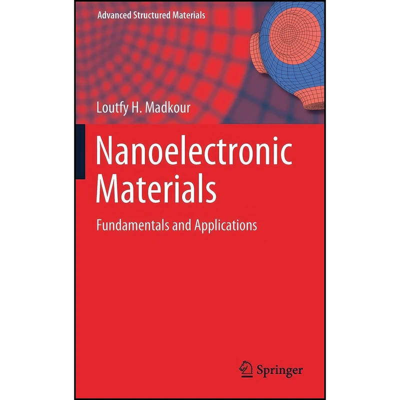 کتاب Nanoelectronic Materials اثر Loutfy H. Madkour انتشارات Springer
