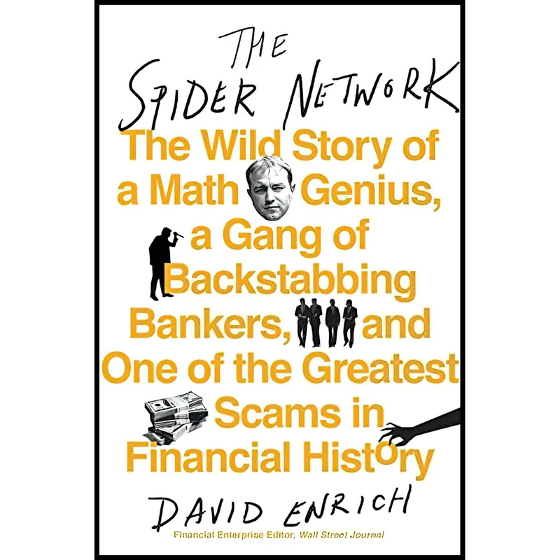 کتاب The Spider Network اثر David Enrich انتشارات Custom House