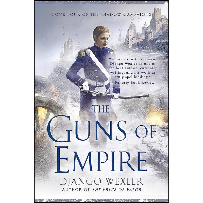 کتاب The Guns of Empire  اثر Django Wexler انتشارات Ace