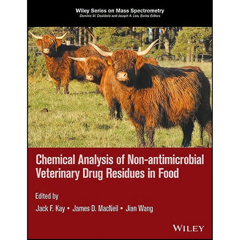 کتاب Chemical Analysis of Non-antimicrobial Veterinary Drug Residues in Food  اثر جمعي از نويسندگان انتشارات Wiley