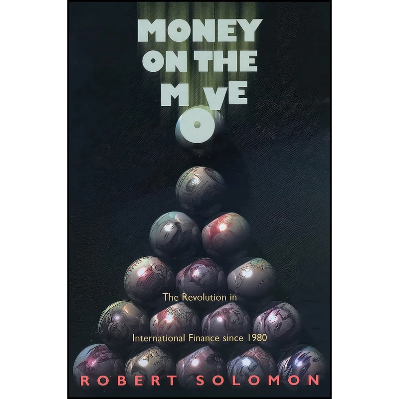 کتاب Money on the Move اثر Robert Solomon انتشارات Princeton University Press