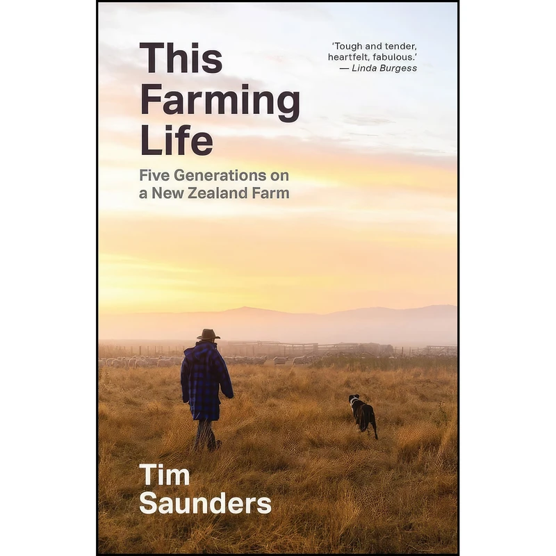 کتاب This Farming Life اثر Tim Saunders انتشارات A&U New Zealand