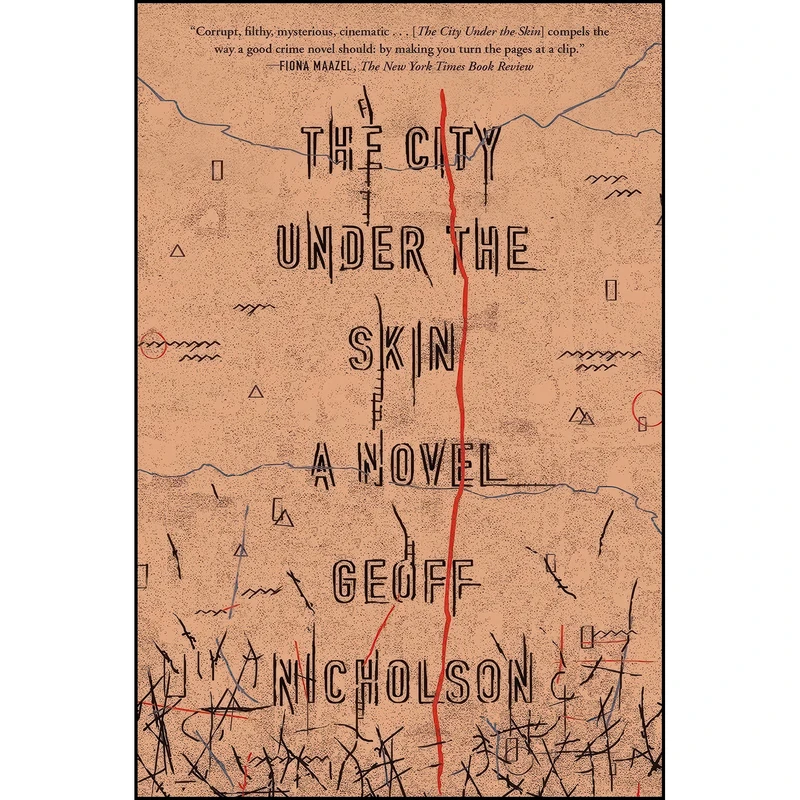 کتاب The City Under the Skin اثر Geoff Nicholson and G. J. Nicholson انتشارات Farrar, Straus and Giroux