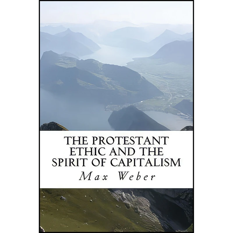 کتاب The Protestant Ethic and the Spirit of Capitalism اثر Max Weber انتشارات بله