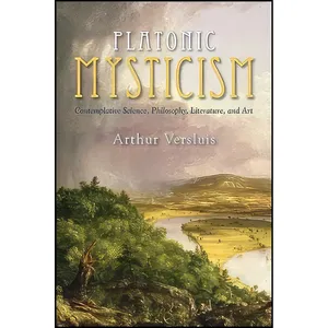 کتاب Platonic Mysticism اثر Arthur Versluis انتشارات SUNY Press