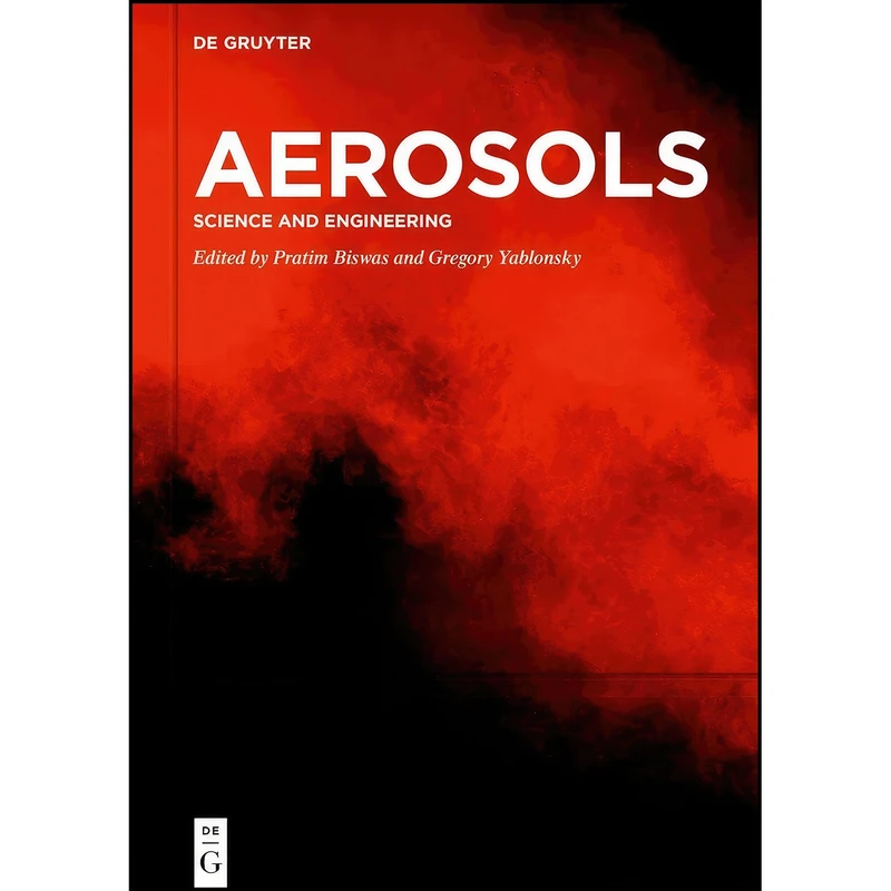 کتاب Aerosols اثر Biswas and Pratim and Yablonsky انتشارات De Gruyter
