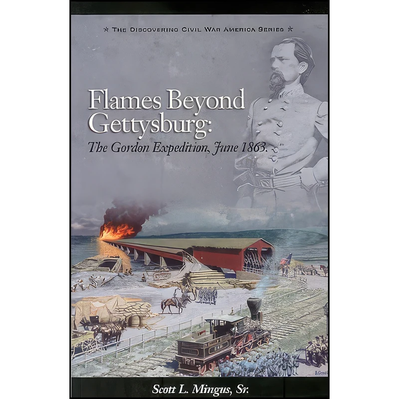 کتاب Flames Beyond Gettysburg اثر Scott Mingus انتشارات Ironclad Publishing