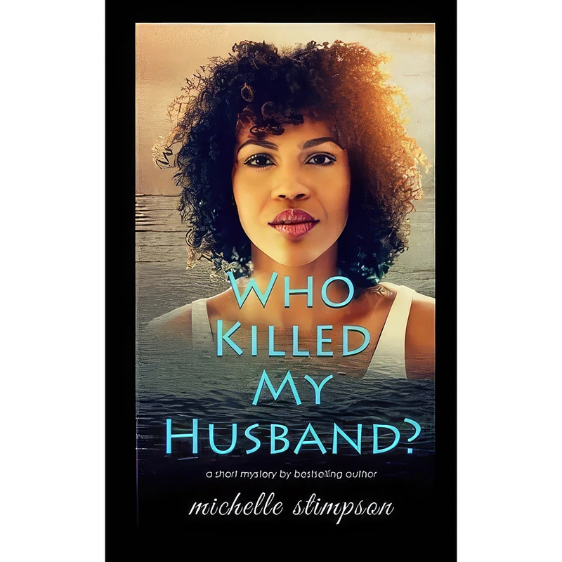 کتاب Who Killed My Husband? اثر Michelle Stimpson انتشارات تازه ها