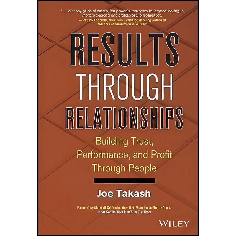 کتاب Results Through Relationships اثر Joe Takash انتشارات Wiley