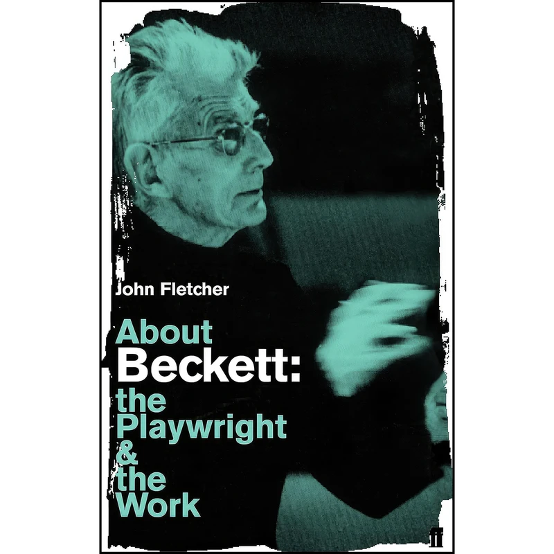 کتاب About Beckett اثر John Fletcher انتشارات Faber Faber