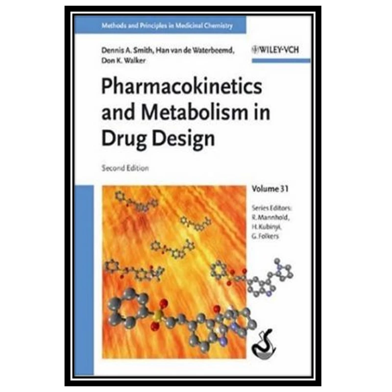 کتاب Pharmacokinetics and Metabolism in Drug Design, 2nd edition اثر جمعی از نویسندگان انتشارات مؤلفین طلایی
