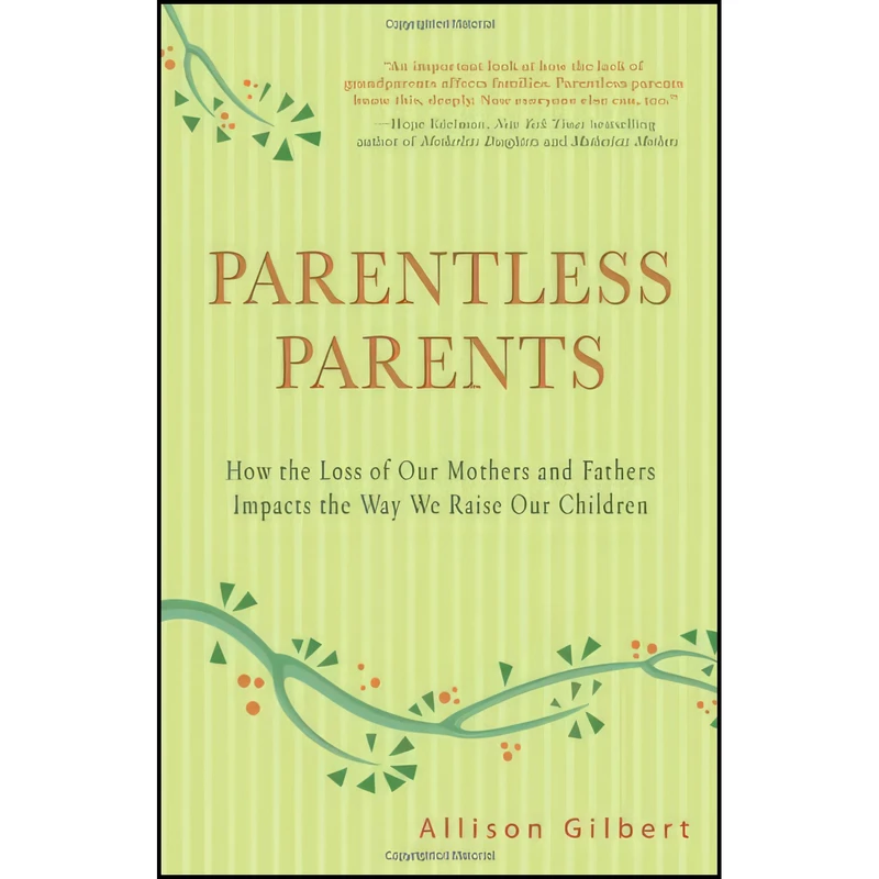 کتاب Parentless Parents اثر Allison Gilbert انتشارات Hyperion