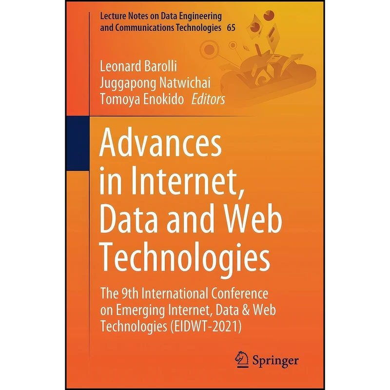 کتاب Advances in Internet, Data and Web Technologies اثر جمعي از نويسندگان انتشارات تازه ها