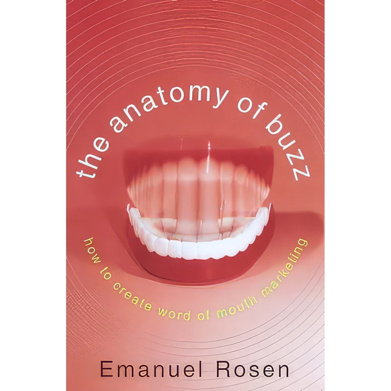 کتاب The Anatomy of Buzz اثر Emanuel Rosen انتشارات Doubleday Business