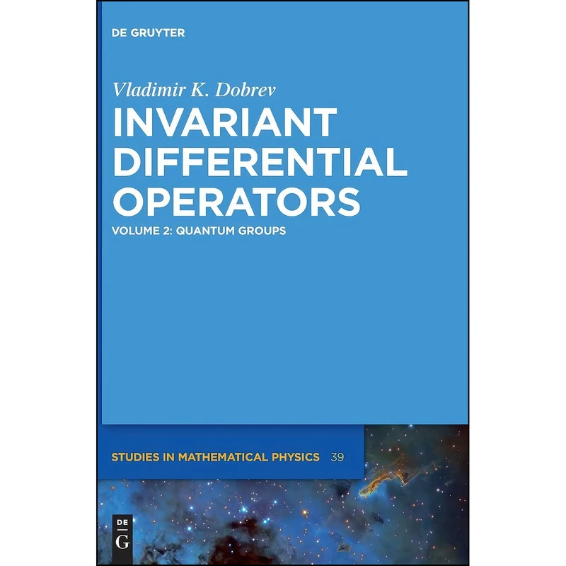 کتاب Quantum Groups  اثر Vladimir K. Dobrev انتشارات De Gruyter