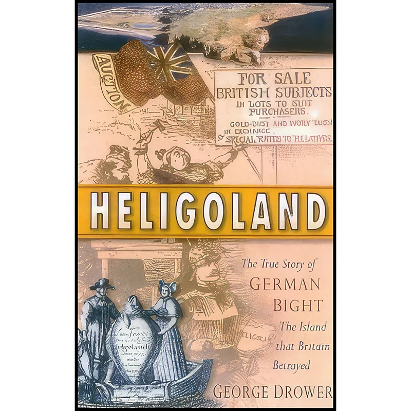 کتاب Heligoland اثر G. M. F. Drower and George Drower انتشارات The History Press