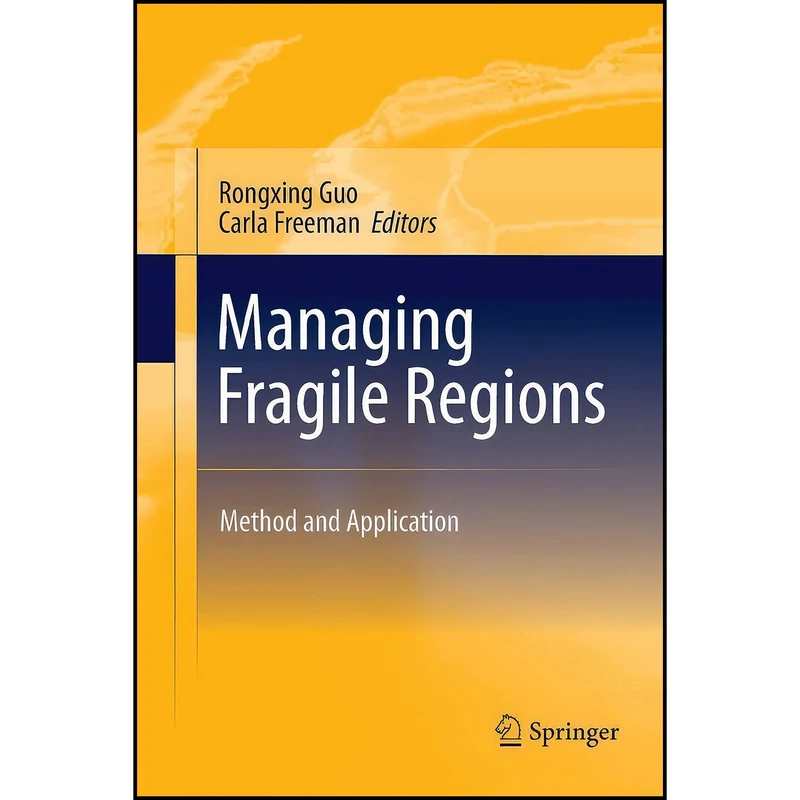 کتاب Managing Fragile Regions اثر Rongxing Guo and Carla Freeman انتشارات بله
