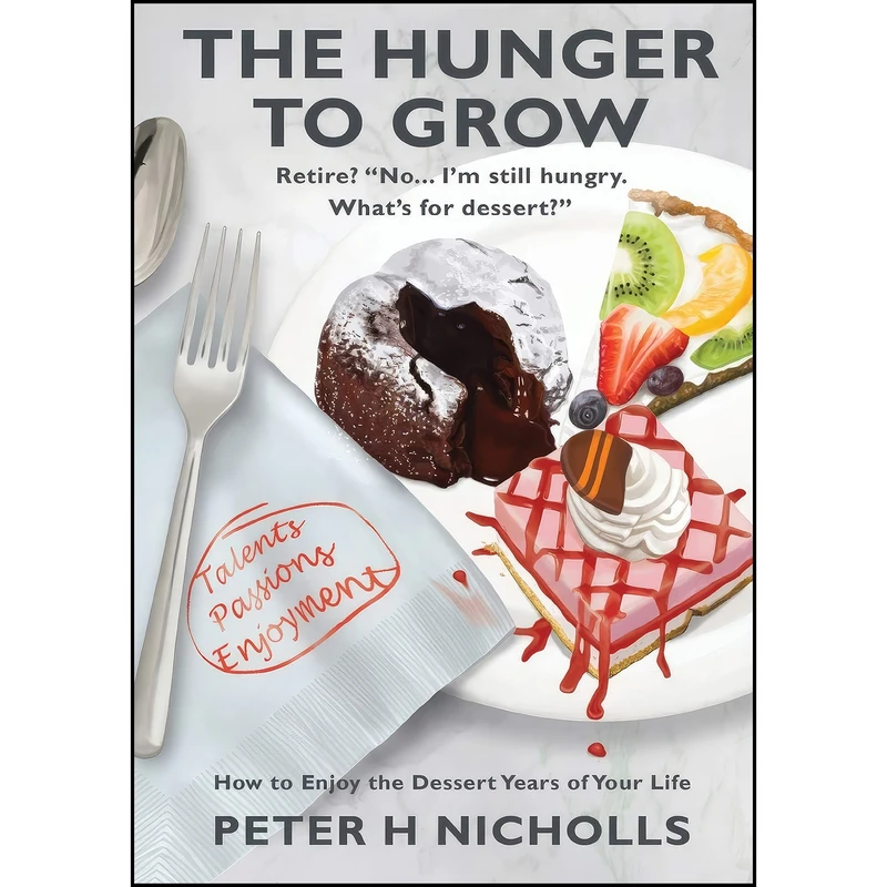 کتاب The Hunger To Grow اثر Peter H. Nicholls انتشارات DoctorZed Publishing