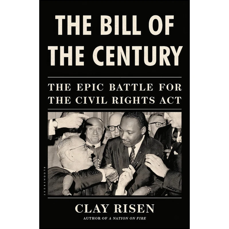 کتاب The Bill of the Century اثر Clay Risen انتشارات Bloomsbury Press