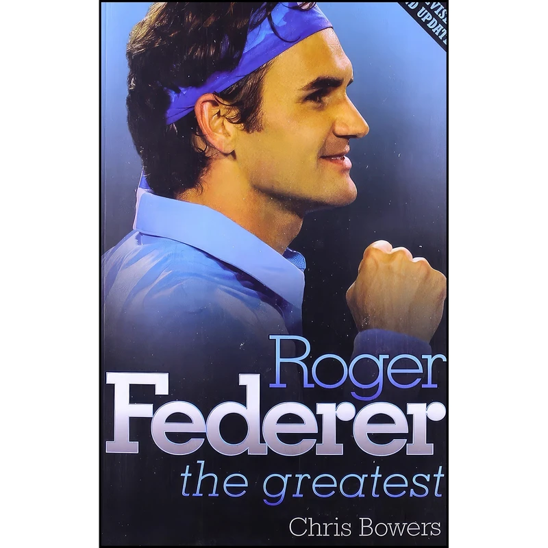 کتاب Roger Federer اثر Chris Bowers انتشارات John Blake