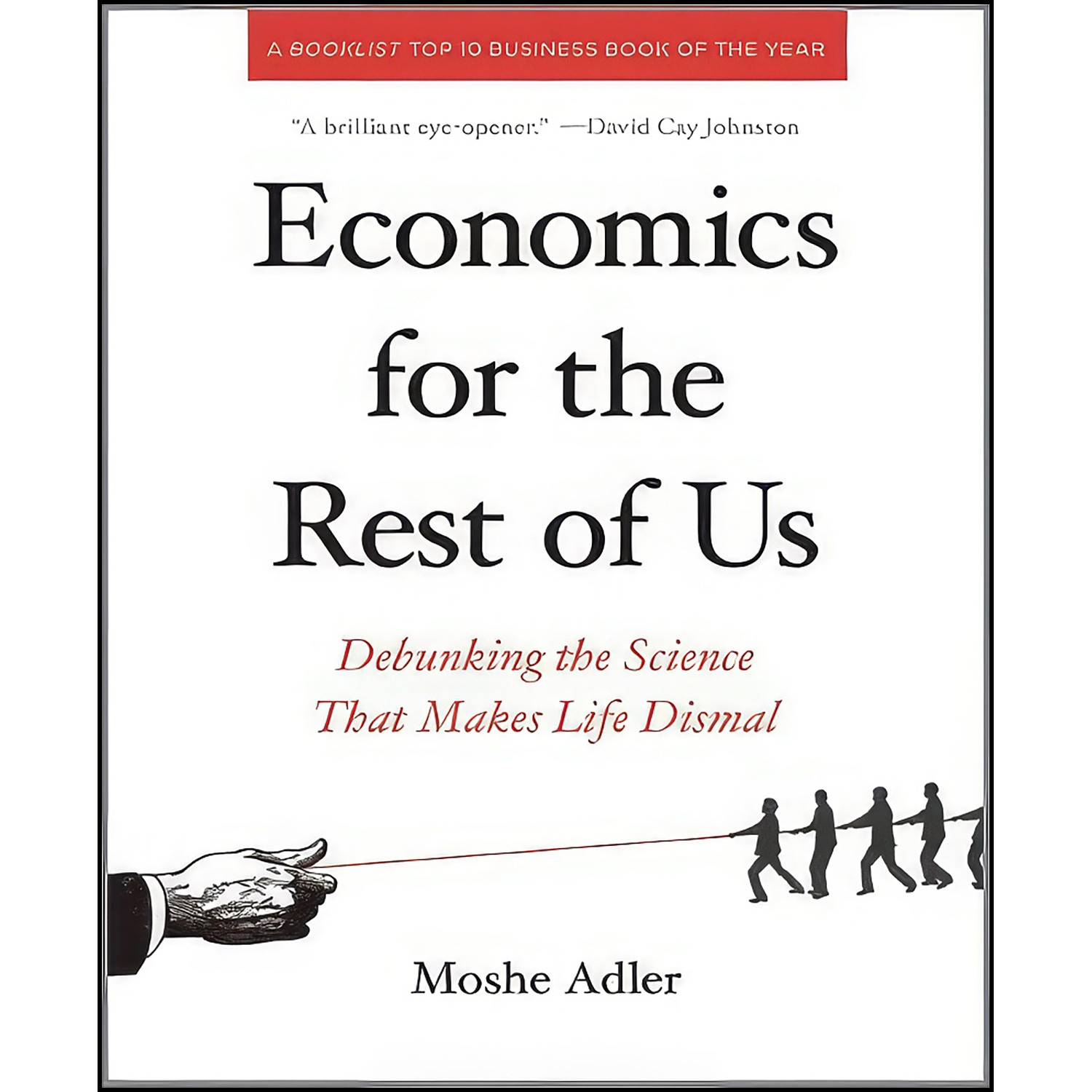 کتاب Economics for the Rest of Us اثر Moshe Adler انتشارات The New Press کتاب Economics for the Rest of Us اثر Moshe Adler انتشارات The New Press