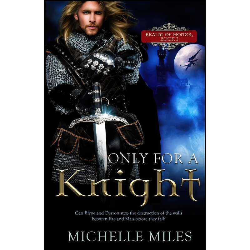 کتاب Only for a Knight  اثر Michelle Miles انتشارات Dusty Tome Publishing