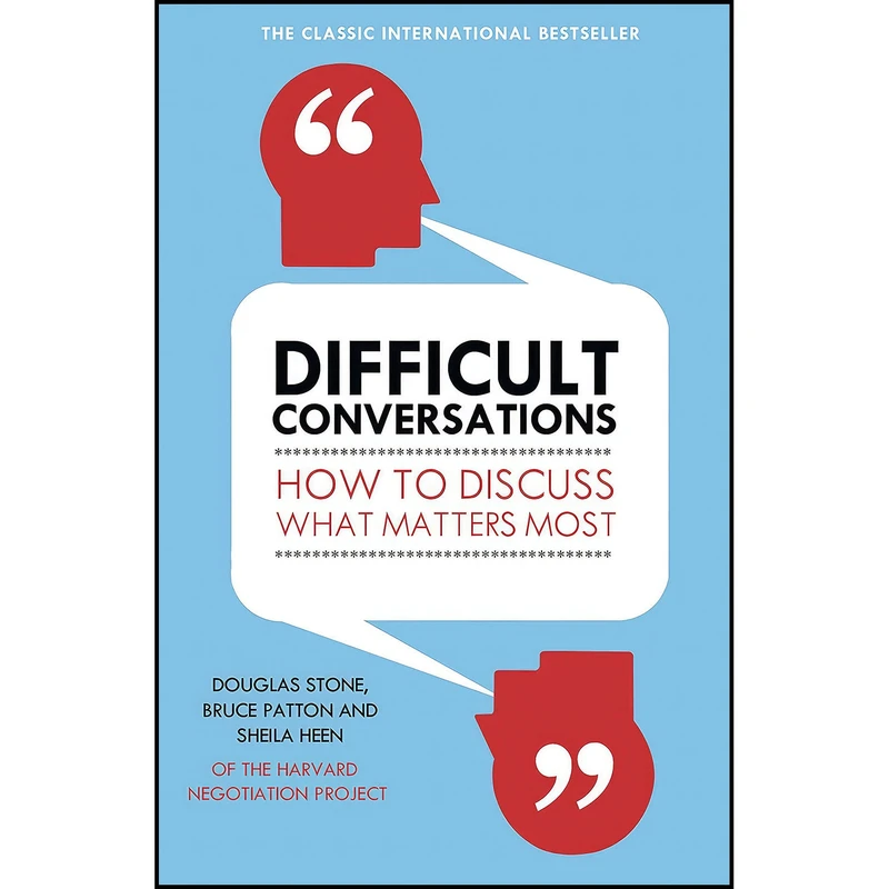کتاب Difficult Conversations اثر Douglas Stone and Sheila Heen انتشارات PORTFOLIO