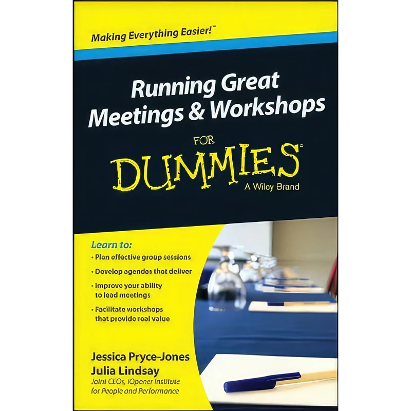 کتاب Running Great Meetings and Workshops For Dummies اثر Jessica Pryce-Jones and Julia Lindsay انتشارات For Dummies