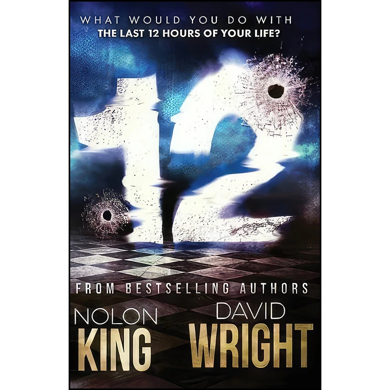 کتاب 12 اثر Nolon King and David W Wright انتشارات Sterling and Stone