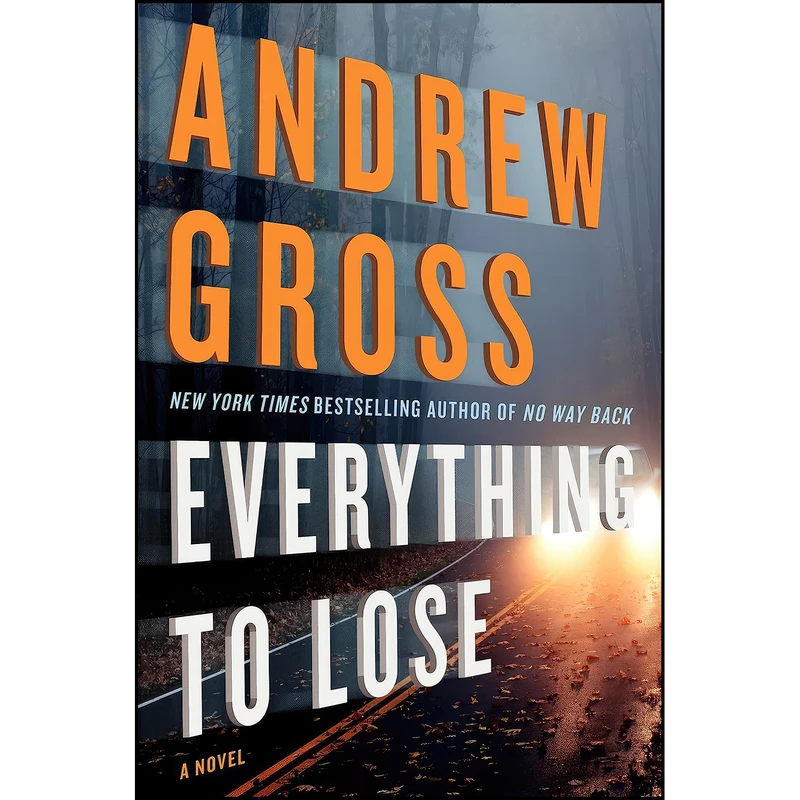 کتاب Everything to Lose اثر Andrew Gross انتشارات William Morrow