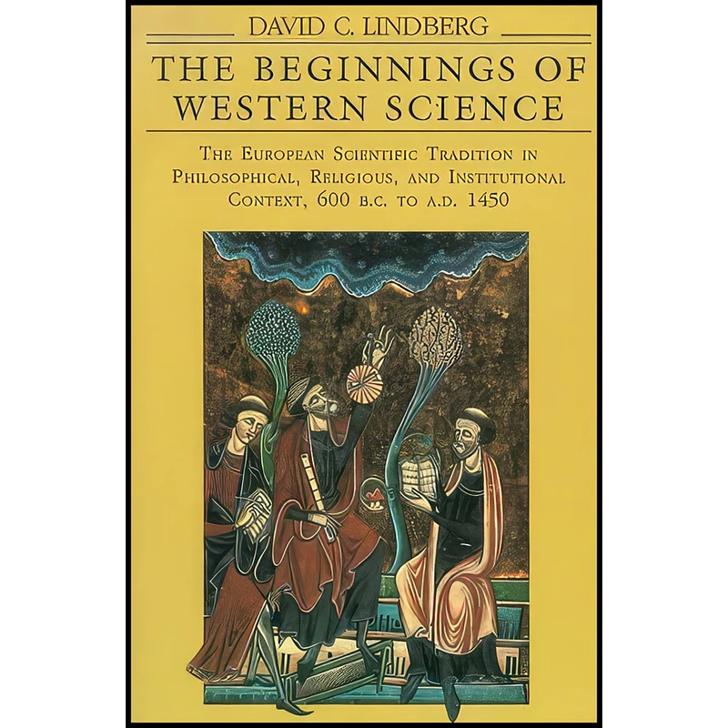کتاب The Beginnings of Western Science اثر David C. Lindberg انتشارات University Of Chicago Press