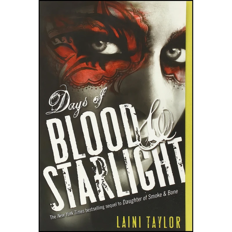 کتاب Days of Blood & Starlight  اثر Laini Taylor انتشارات Little, Brown Books for Young Readers