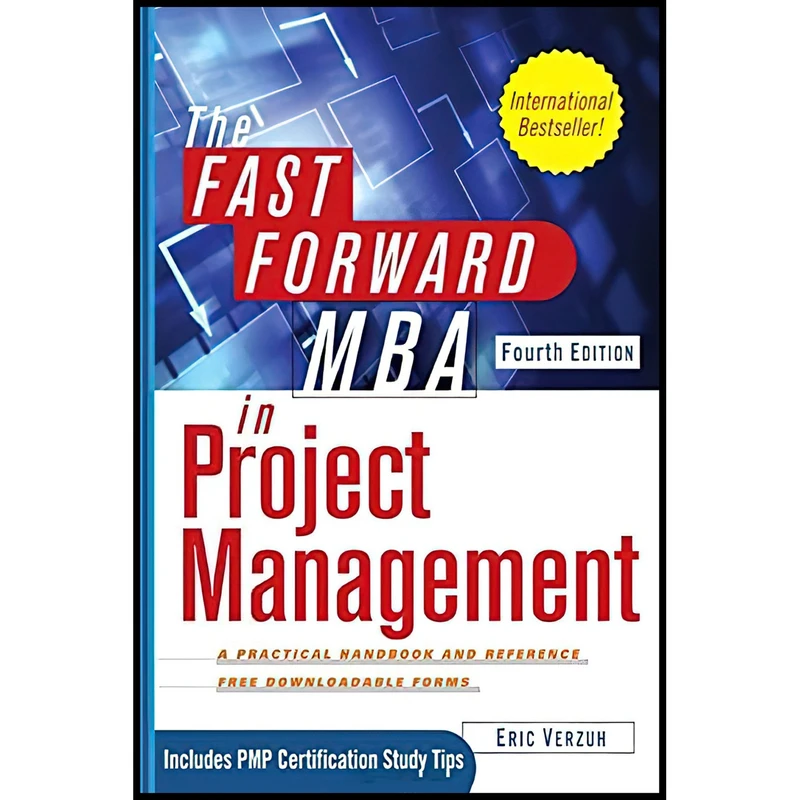 کتاب The Fast Forward MBA in Project Management اثر Eric Verzuh انتشارات Wiley
