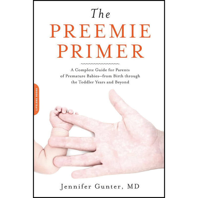 کتاب The Preemie Primer اثر Jennifer Gunter انتشارات تازه ها