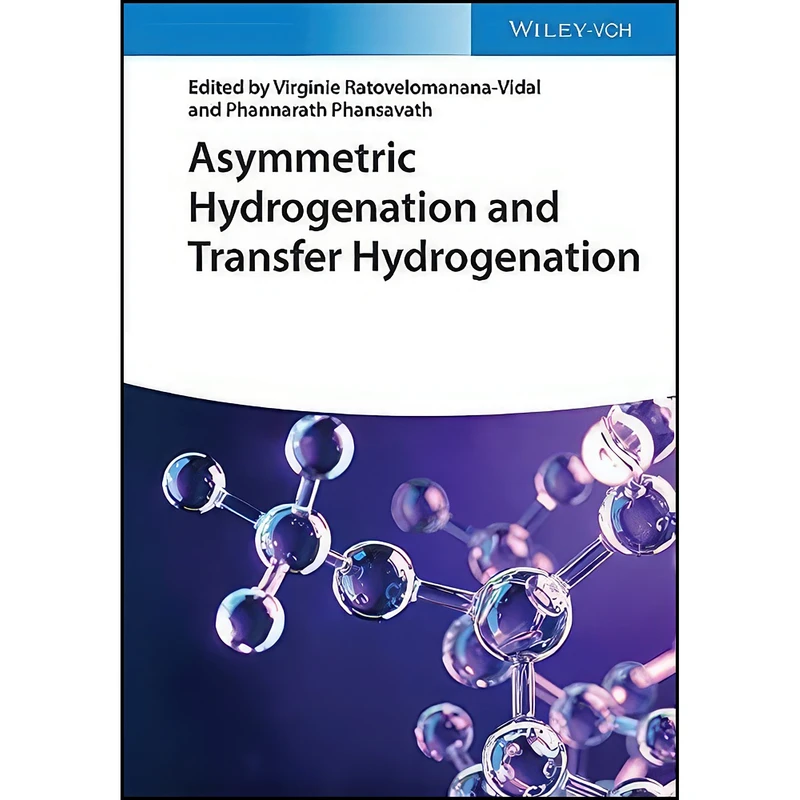 کتاب Asymmetric Hydrogenation and Transfer Hydrogenation اثر جمعي از نويسندگان انتشارات Wiley-VCH