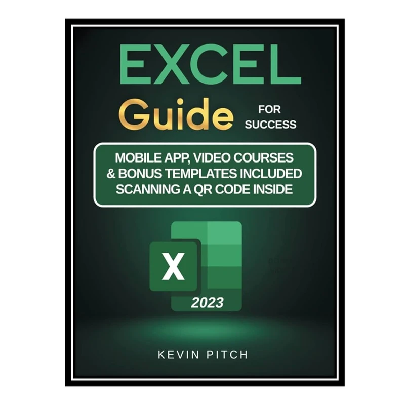 کتاب Excel Guide for Success اثر Kevin Pitch انتشارات مؤلفین طلایی