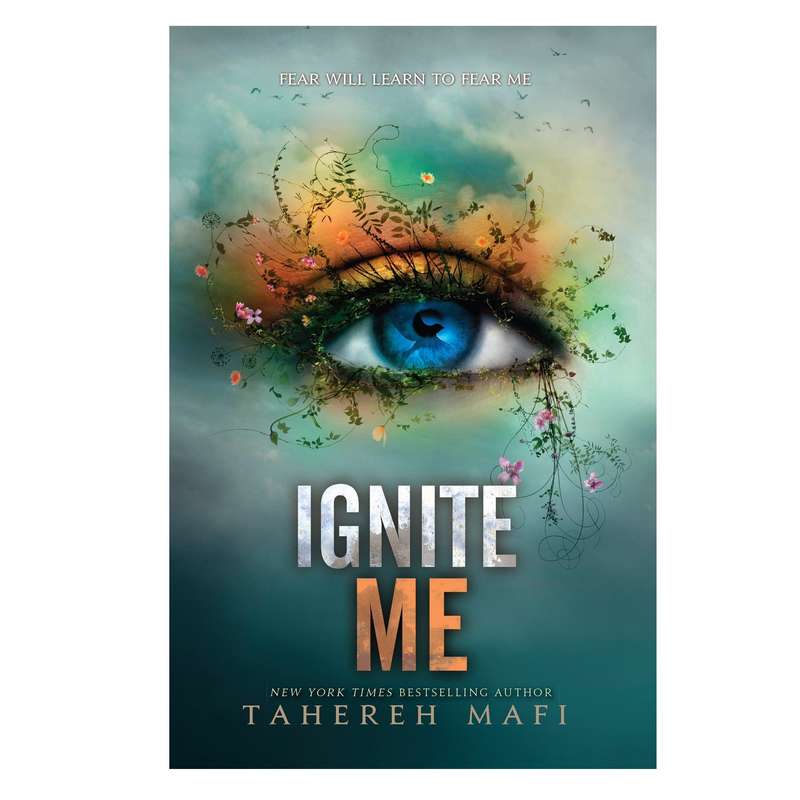 کتاب Ignite Me اثر Tahereh Mafi انتشارات HarperCollins کتاب Ignite Me اثر Tahereh Mafi انتشارات HarperCollins