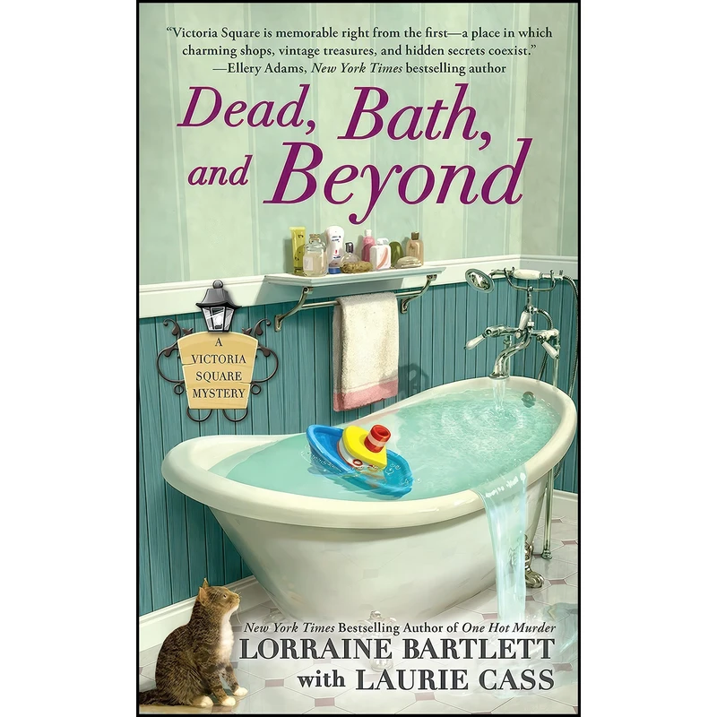 کتاب Dead, Bath, and Beyond  اثر Lorraine Bartlett and Laurie Cass انتشارات Berkley