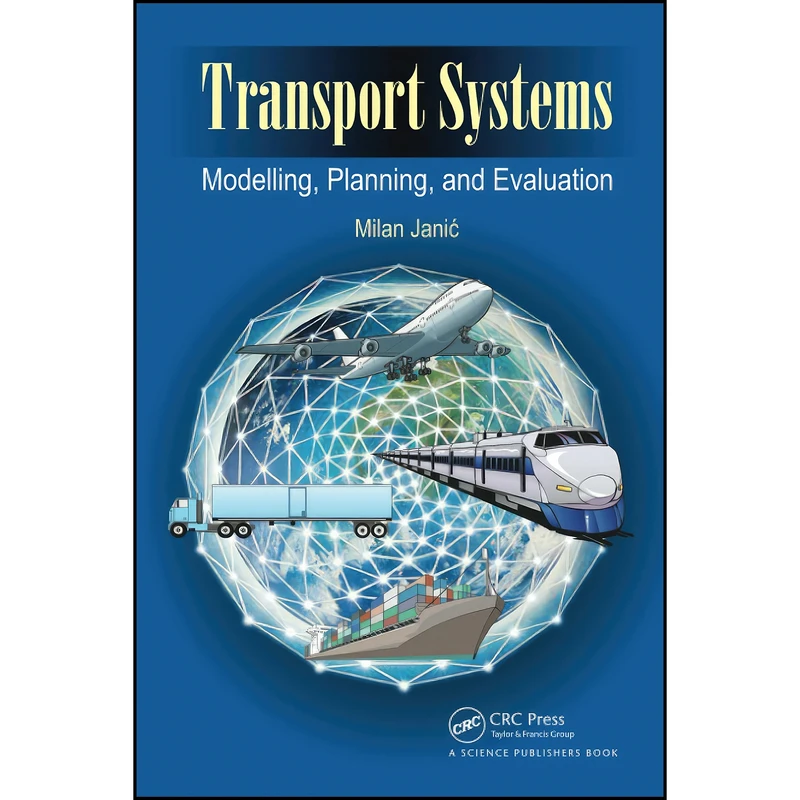 کتاب Transport Systems اثر Milan Janic انتشارات تازه ها