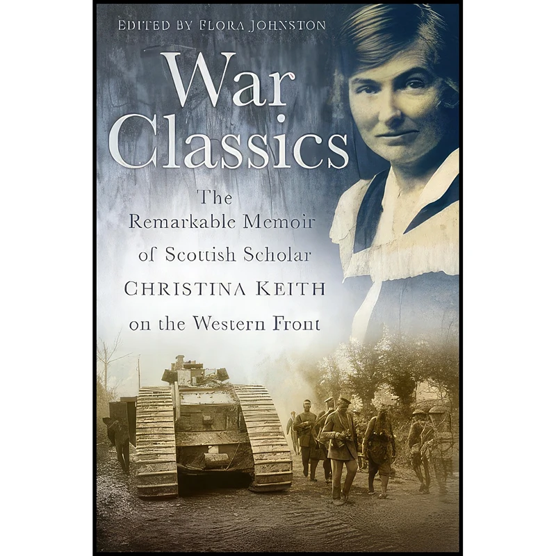 کتاب War Classics اثر Flora Johnston and Christina Keith انتشارات تازه ها