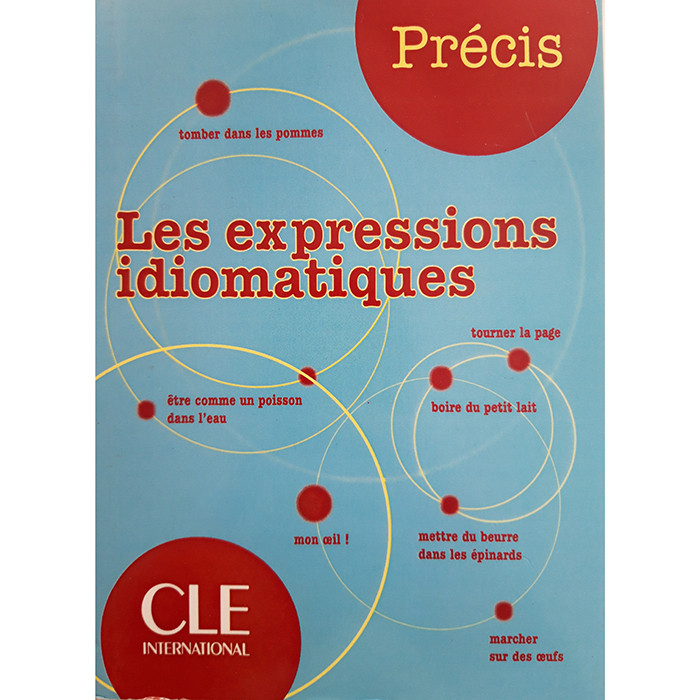 کتاب Les expressions idiomatiques اثر Isabelle Chollet و jean michel Robert انتشارات CLE international