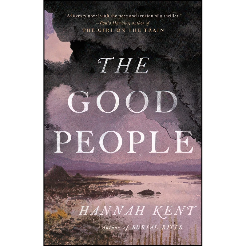 کتاب The Good People اثر Hannah Kent انتشارات Little, Brown and Company