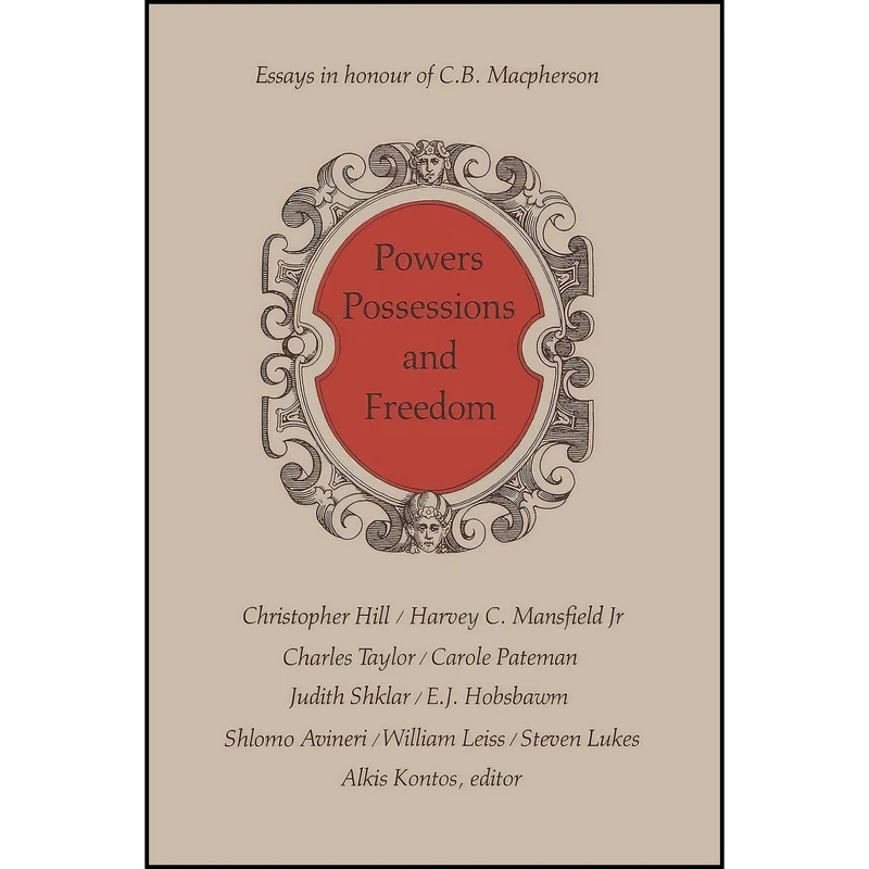 کتاب Powers  Possessions  Freedom اثر Alkis Kontos انتشارات بله