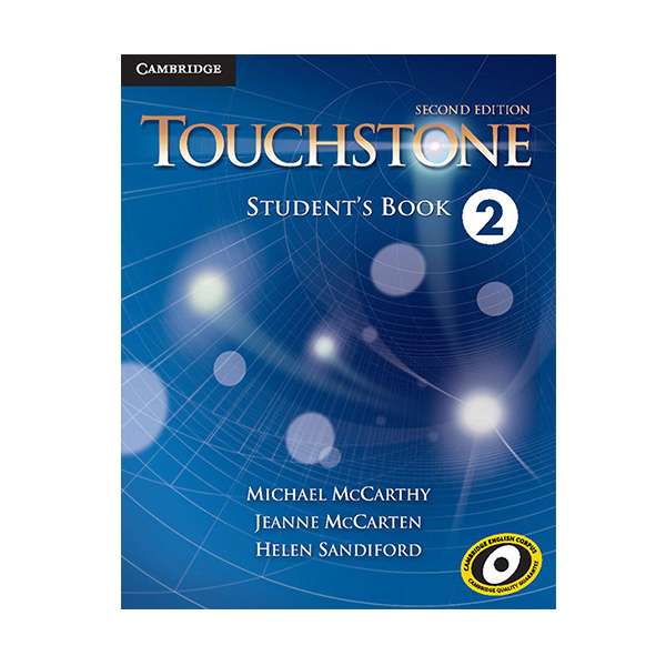 کتاب Touchstone 2 Second Edition اثر جمعی از نویسندگان انتشارات کمبریدج