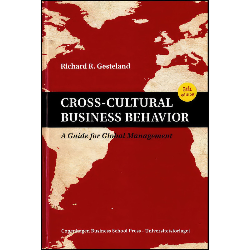 کتاب Cross-Cultural Business Behavior اثر Richard R. Gesteland انتشارات Copenhagen Business School Press