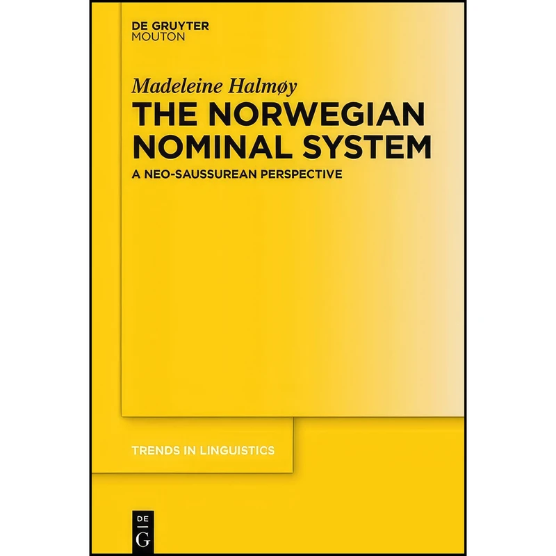 کتاب The Norwegian Nominal System اثر Madeleine Halm oslash;y انتشارات De Gruyter Mouton
